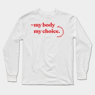 pro choice definition feminist rights Long Sleeve T-Shirt